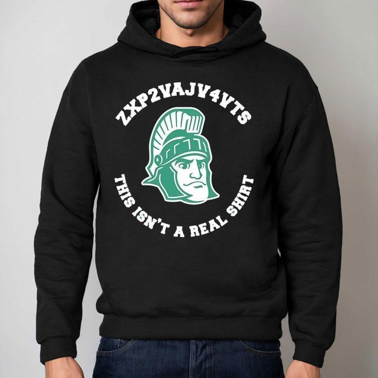 Michigan State Spartans This Isn't A Real Shirt