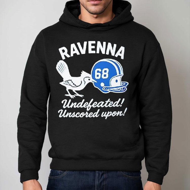 Ravenna Undefeated Unscored Upon Shirt