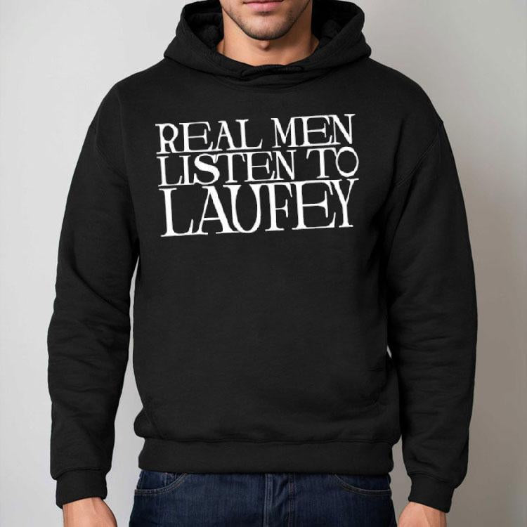 Real Men Listen To Laufey Slogan Shirt