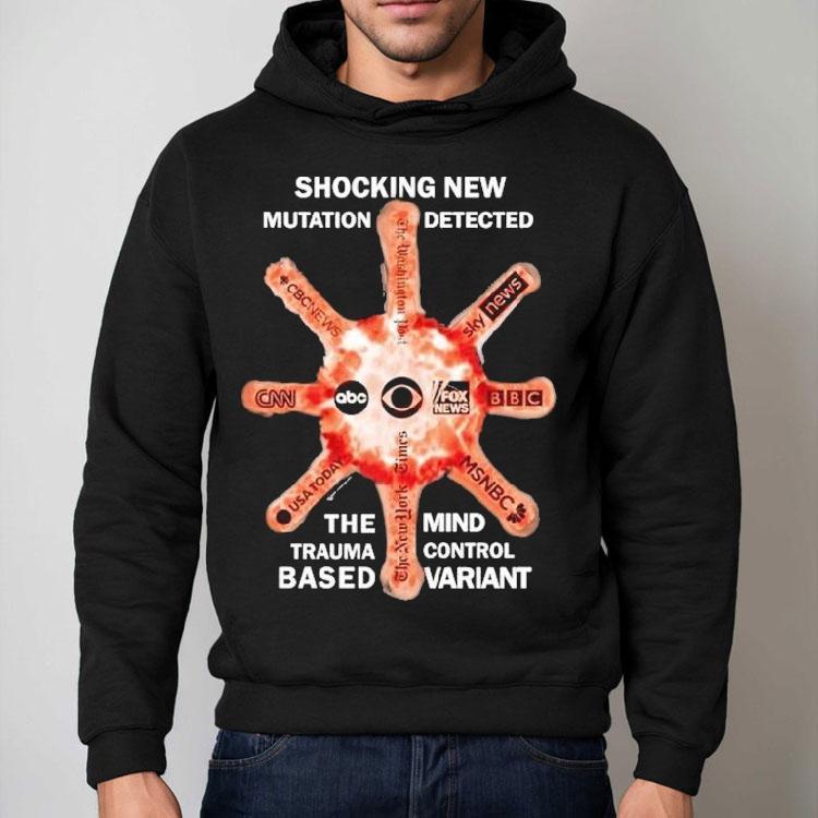 Shocking New Mutation Detected The Mind Trauma Control Based Variant The New Variation Shirt
