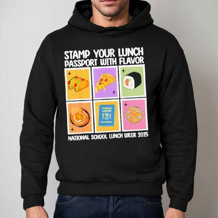 Stamp Your Lunch Passport With Flavor National School Lunch Week 2025 Shirt