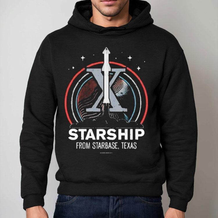 Starship From Starbase Texas X Shirt
