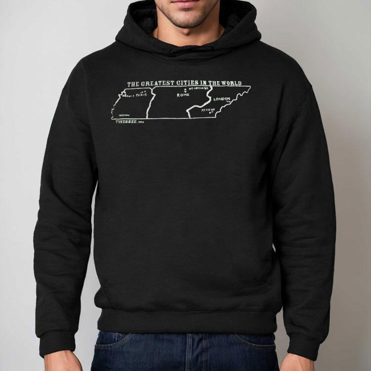 The Greatest Cities In The World Bo Got A Paris Rome London Tennessee Usa Shirt