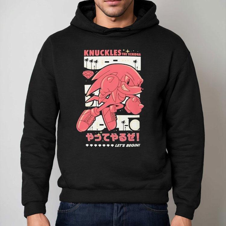 The Hedgehog Knuckles The Echidna Let's Begin Shirt