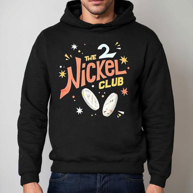 The Nickel Club 2 Shirt