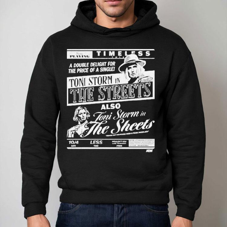 Toni Storm The Streets Toni Storm In The Sheets Timeless Double Delight Shirt
