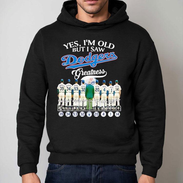 Yes I'm Old But I Saw Los Angeles Dodgers Greatness Signatures Shirt