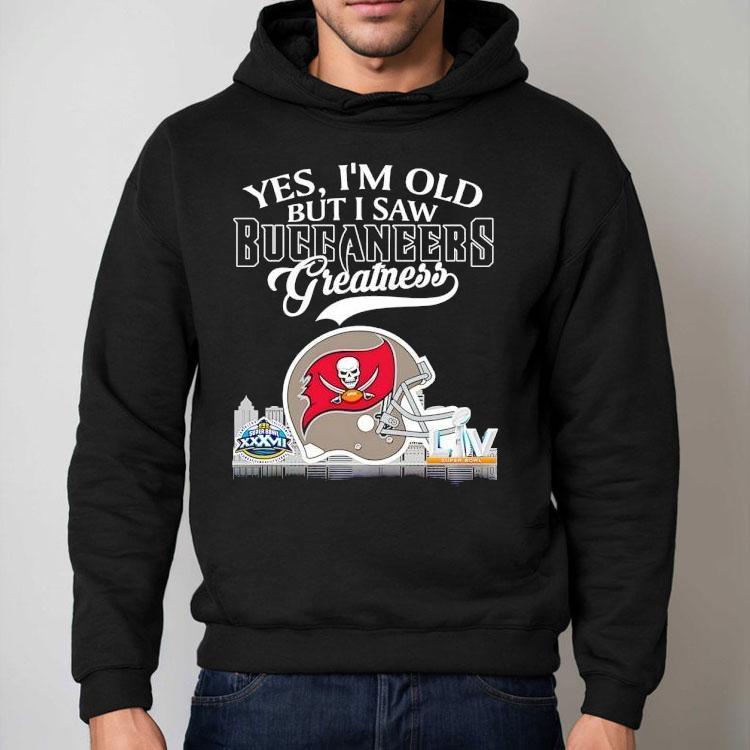 Yes I'm Old But I Saw Tampa Bay Buccaneers Greatness Super Bowl City Skyline Shirt