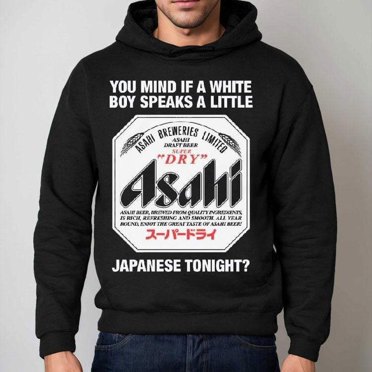 You Mind If A White Boy Speaks A Little Japanese Tonight Shirt