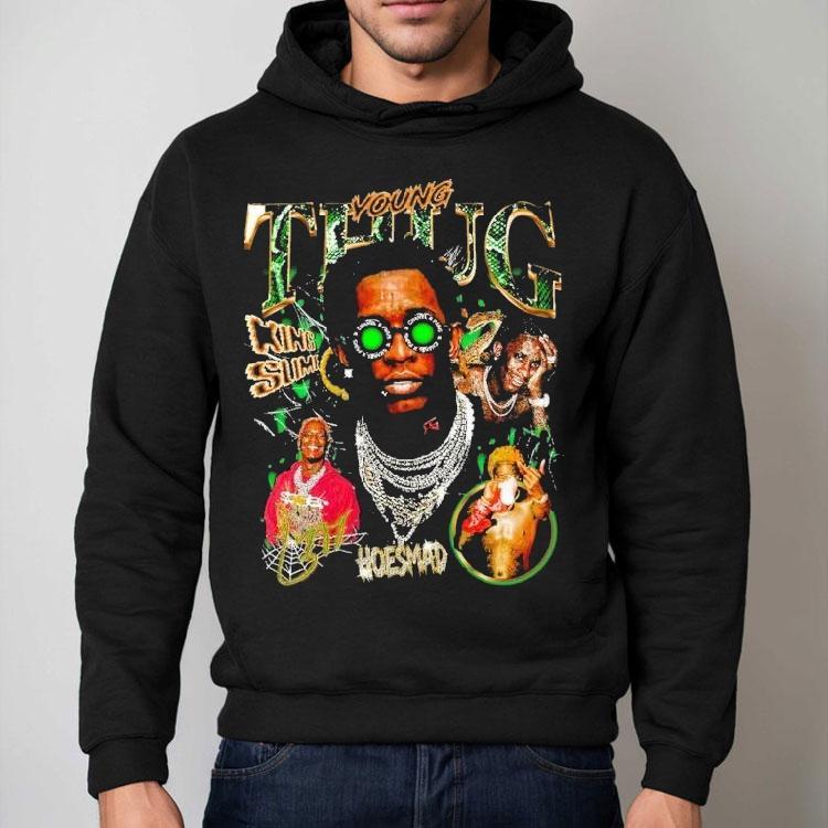Young Thug King Slime Hoesmad Shirt