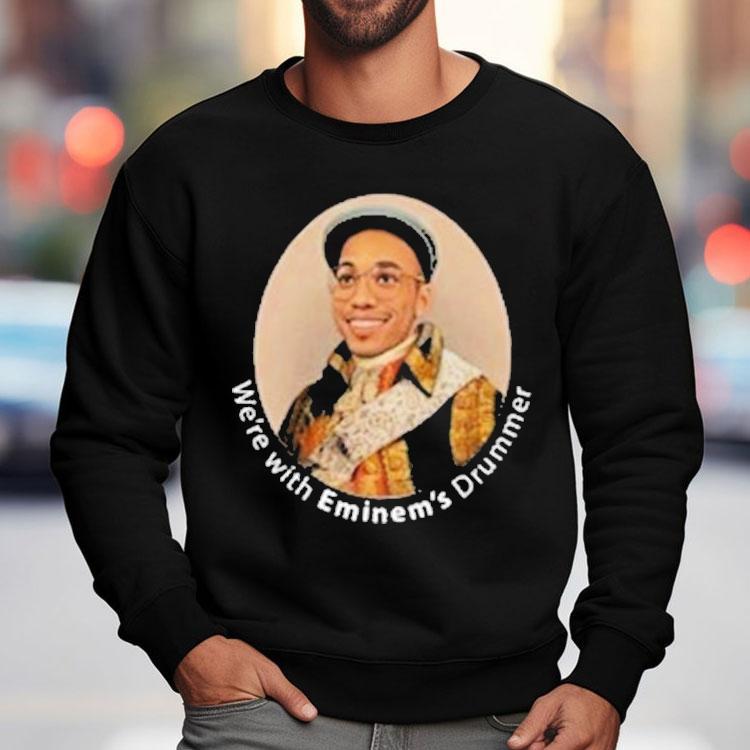 Anderson Paak We're With Eminem's Halftime Drummer Shirt