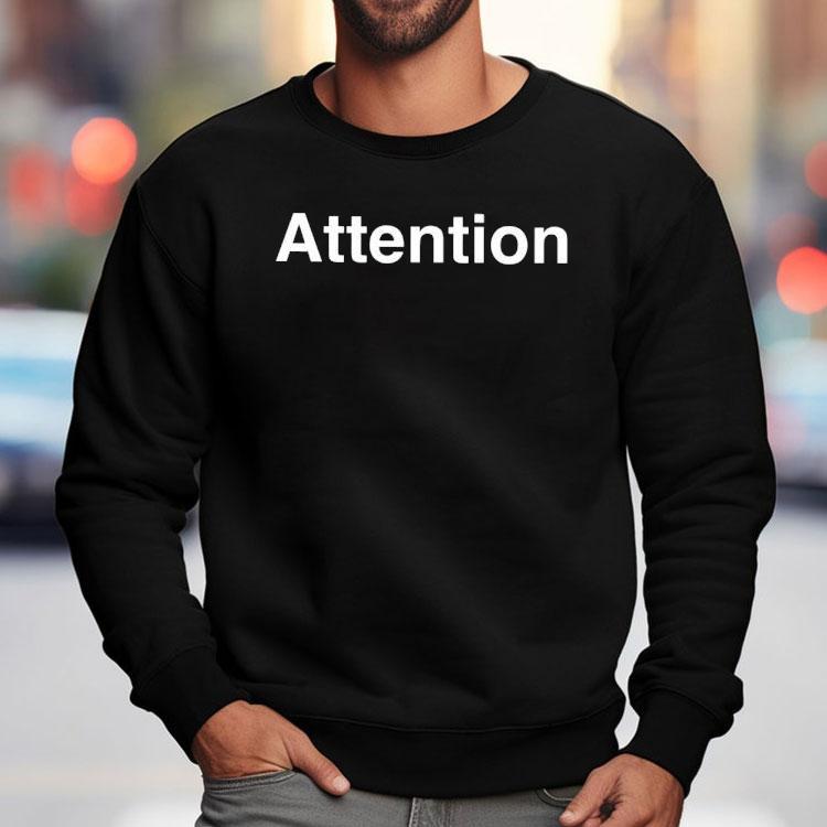 Attention Shirt