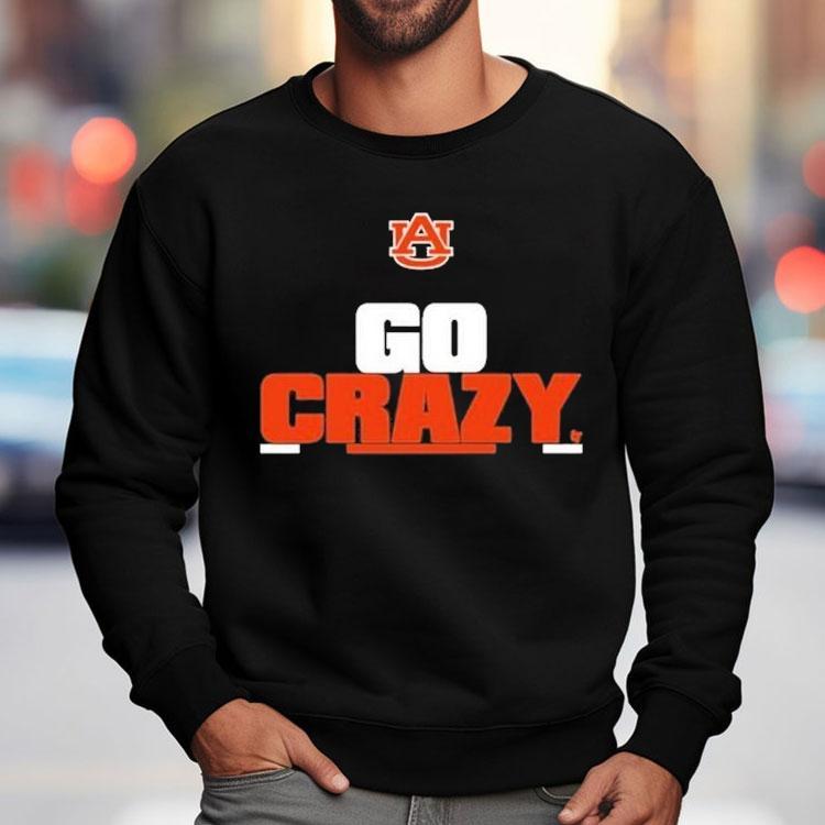 Auburn Tigers Go Crazy Shirt