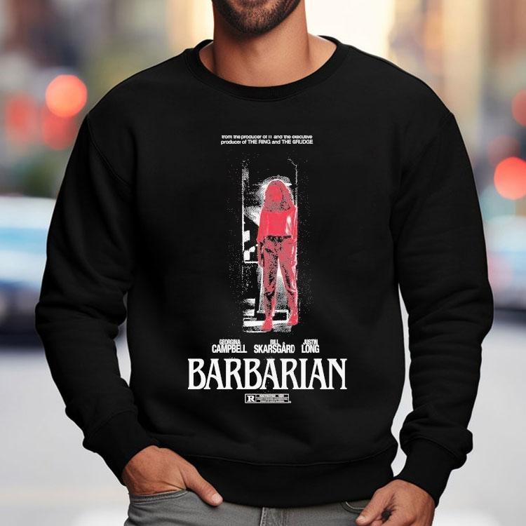 Barbarian Stay Forever Teaser From The Producer Of It And The Executive Producer Of The Ring And The Grudge Georgina Bill Skarsgard Justin Long Shirt