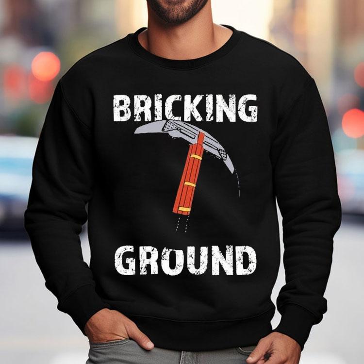 Brick Science Bricking Ground Shirt