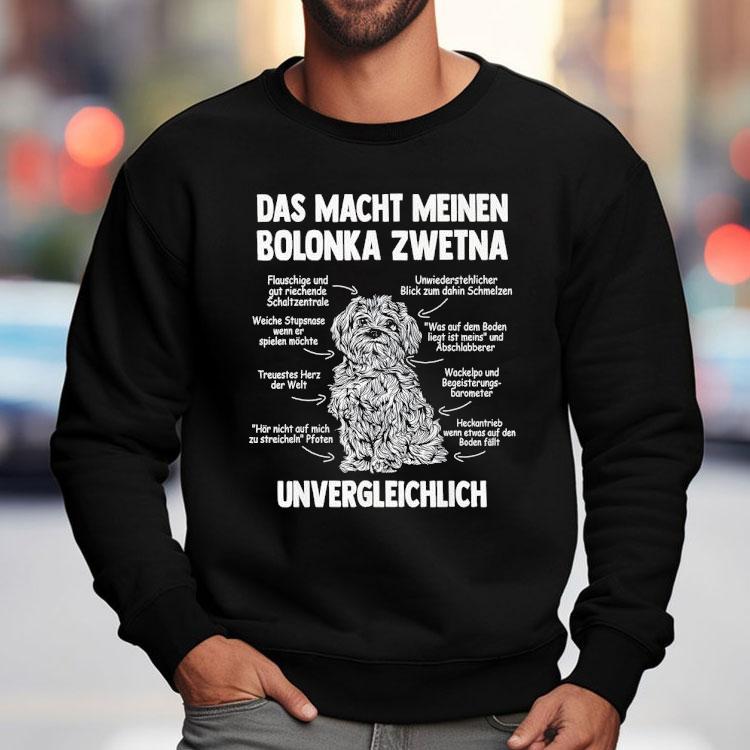 Das Macht Meinen Bolonka Zwetna Unvergleichlich Shirt