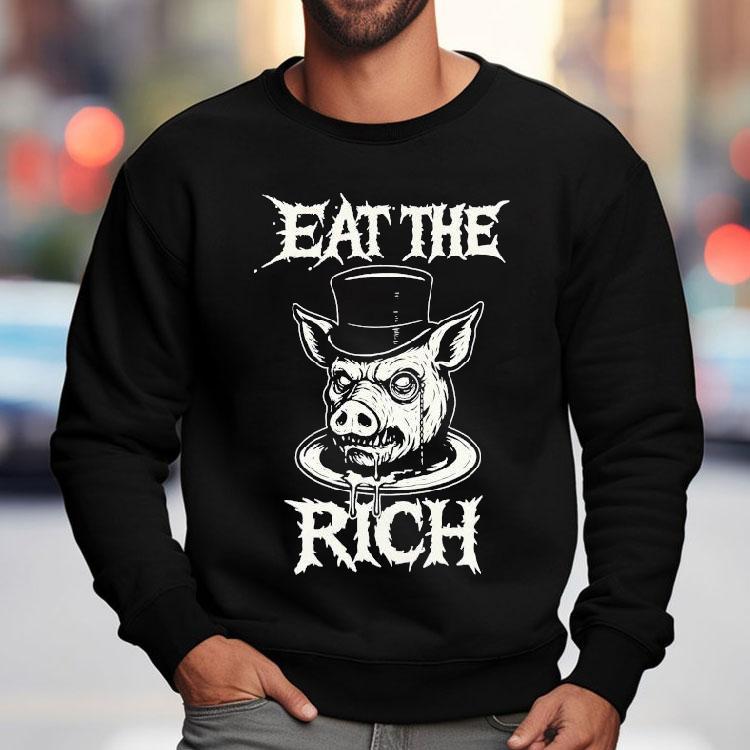 Eat The Rich Pig Head Shirt