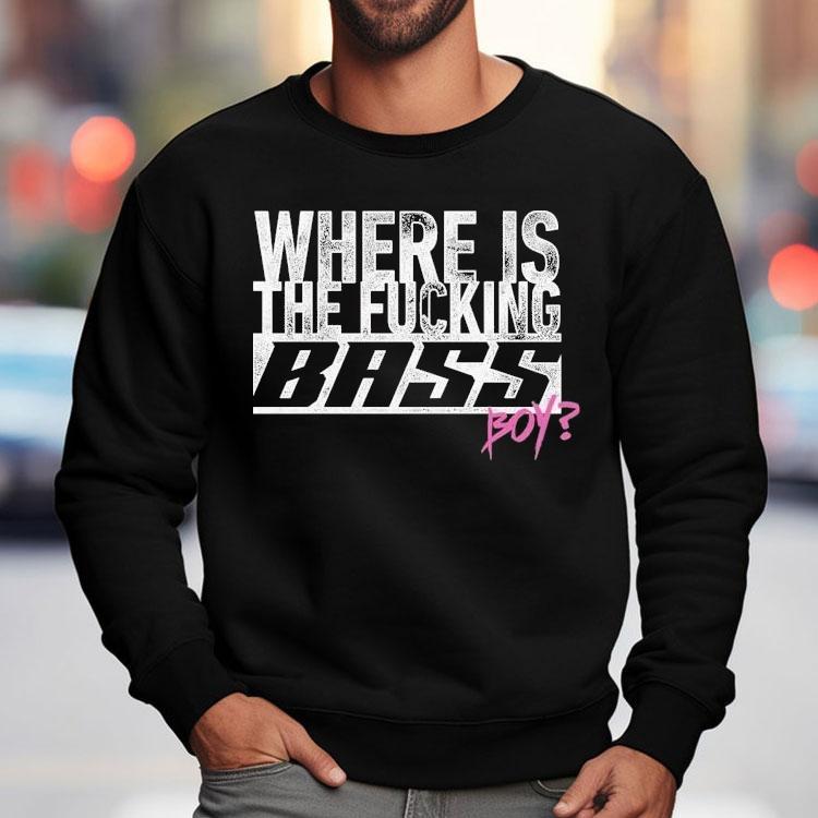Electric Callboy Where Is The Fucking Bass Boy Shirt