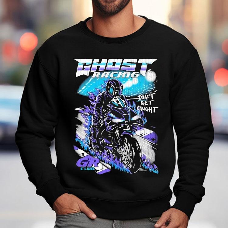 Ghost Racing Don't Get Caught Gr Club Track Motor Flames Shirt