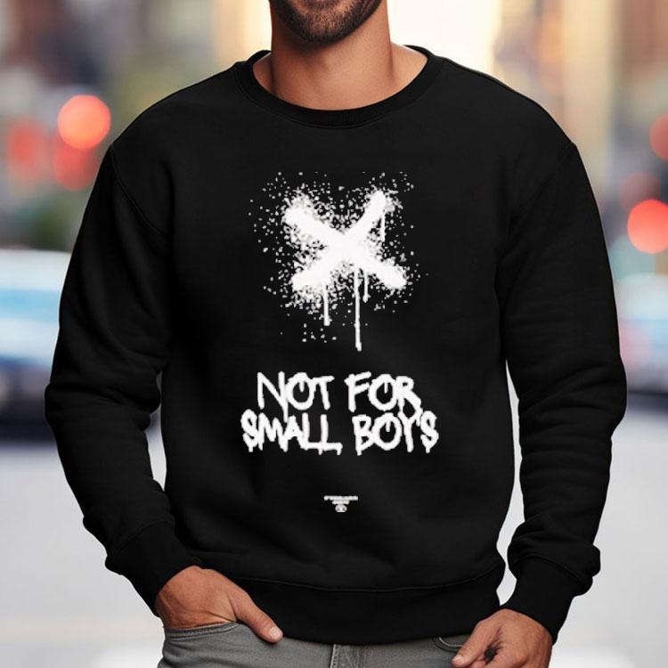 Hydraulics Not For Small Boys Shirt