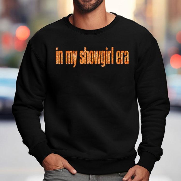 In My Show Girl Era Women Girls Outfit Shirt
