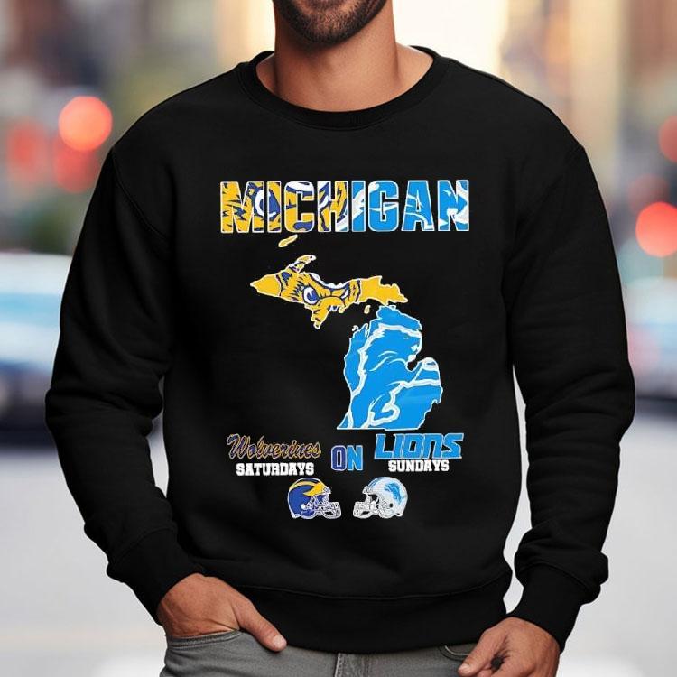 Michigan Sports Michigan Wolverines On Saturdays X Detroit Lions On Sundays State Of Mascot Shirt