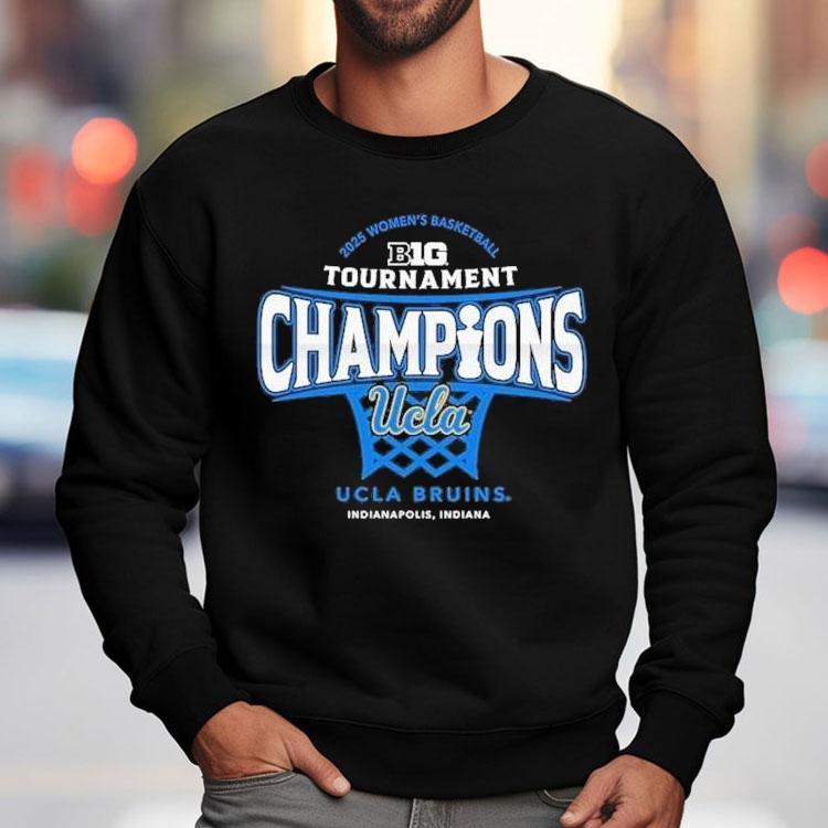 Ucla Bruins 2025 Big Ten Women's Basketball Conference Tournament Champions Shirt