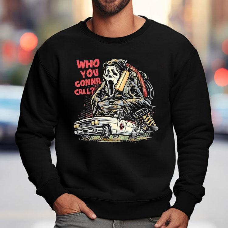 Who You Gonna Call Ghostface Driving The Ecto-1 Shirt