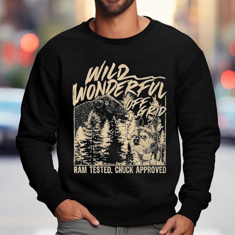 Wild Wonderful Off Grid Ram Tested Chuck Approved Shirt