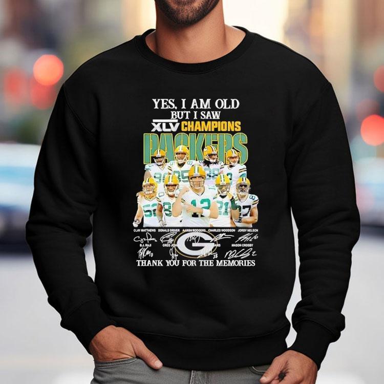 Yes I Am Old But I Saw Xlv Champions Green Bay Packers Thank You For The Memories Signatures Shirt